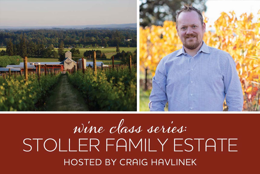 WINE CLASS: Stoller Family